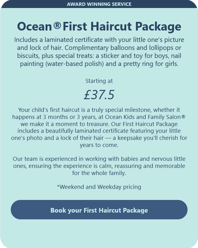 Ocean Kids and Family Salon® Ocean®First Haircut Package